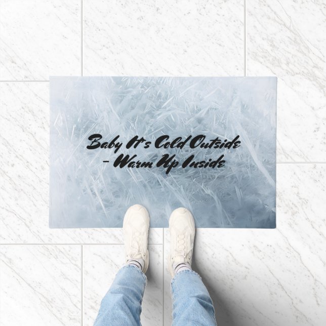 Crisp Winter Design Baby It’s Cold Outside Warm Up Doormat (Indoor)