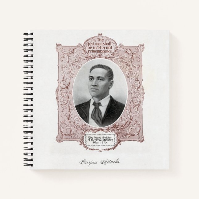 Crispus Attucks: Martyr of American Revolution Notebook (Front)