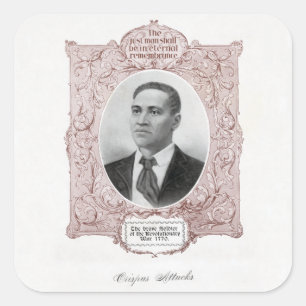 Crispus Attucks: Martyr of American Revolution Square Sticker