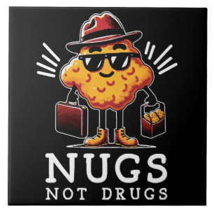 Crispy Nugs Not Drugs Ceramic Tile