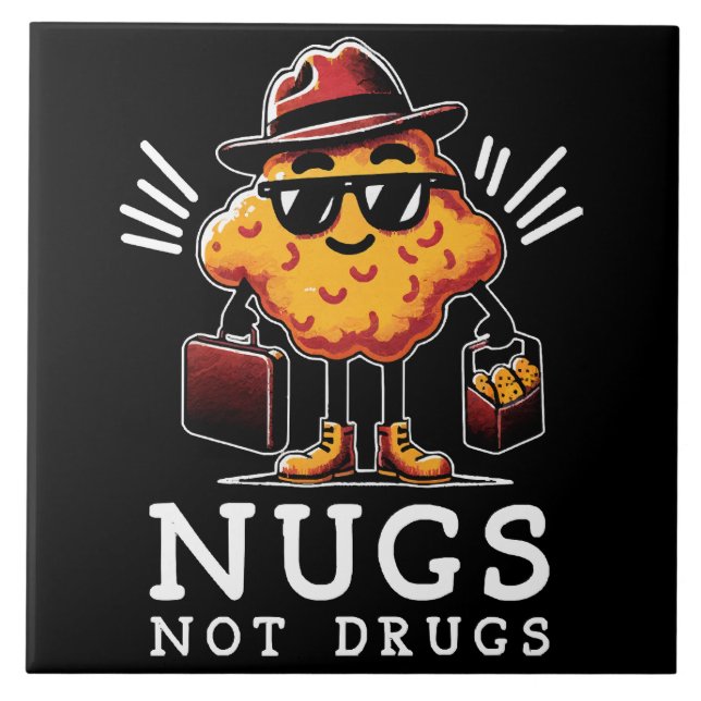Crispy Nugs Not Drugs Ceramic Tile (Front)