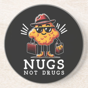 Crispy Nugs Not Drugs Coaster