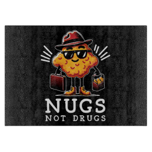 Crispy Nugs Not Drugs Cutting Board