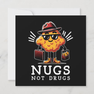 Crispy Nugs Not Drugs Invitation