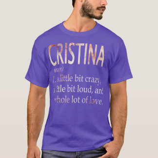 Cristina Girl Name Definition T-Shirt