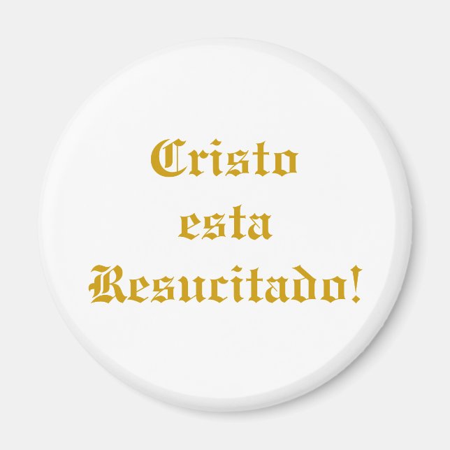Cristo esta resucitado! magnet (Front)