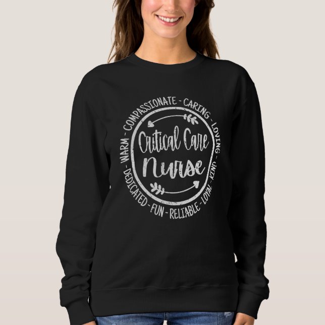 Critical Care Nurse Life Healthcare Worker Appreci Sweatshirt (Front)