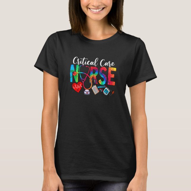 Critical Care Nurse Tie Dye Love Heart Stethoscope T-Shirt (Front)