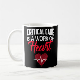 Critical Care Nursing Appreciation Critical Care Coffee Mug