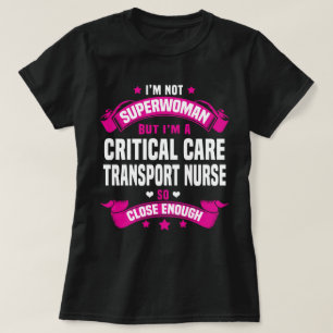 Critical Care Transport Nurse T-Shirt