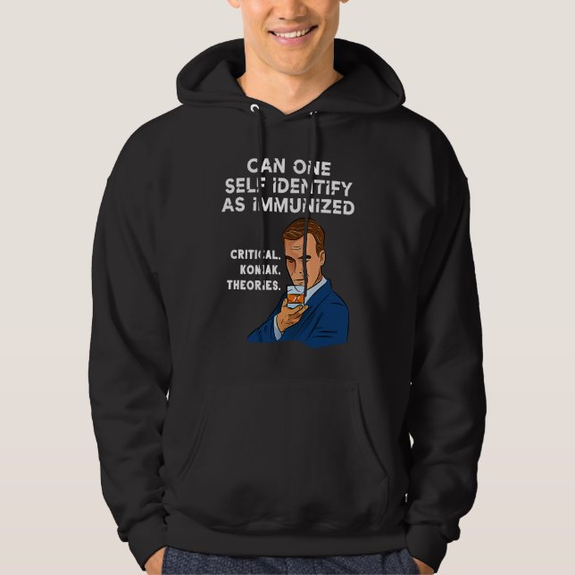 Critical Race Theory It Is Not Self Identify As Im Hoodie (Front)