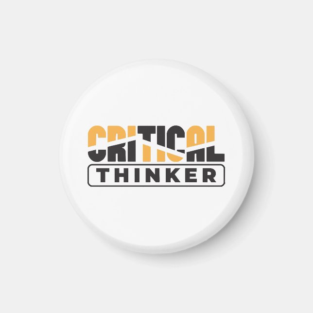 Critical Thinker  Think For Yourself  Magnet (Front)