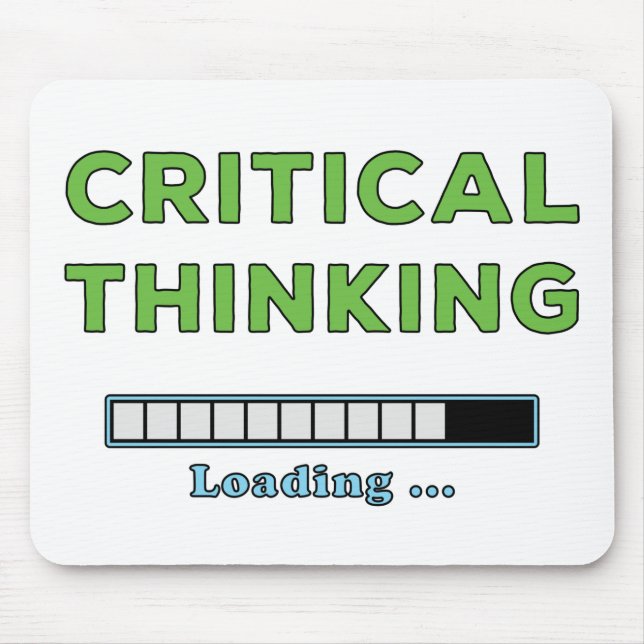 Critical Thinking   Mouse Pad (Front)