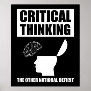 Critical Thinking The Other National Deficit Poster