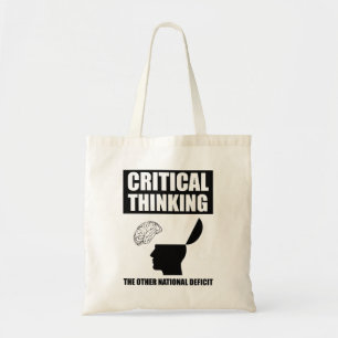 Critical Thinking The Other National Deficit Tote Bag