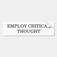 Critical Thought Bumper Sticker