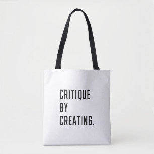 Critique By Creating Tote Bag