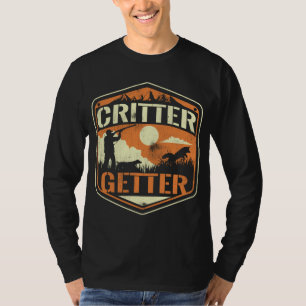 Critter Getter Hunter Hunting Squirrels Racoon Hu T-Shirt