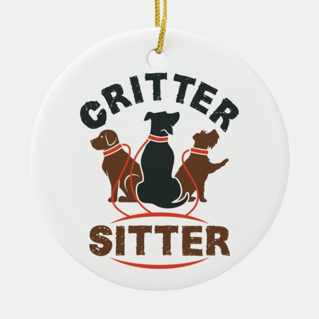 Critter Sitter Cute Pet Sitter Ceramic Ornament (Front)