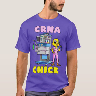 CRNA Chick Funny Nurse Anaesthetist Mum Nursing Hu T-Shirt