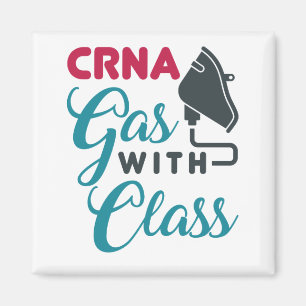 CRNA Gas with Class Funny Appreciation Magnet
