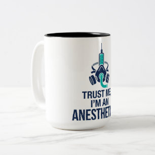 CRNA Trust Me I'm An Anaesthetist Mug