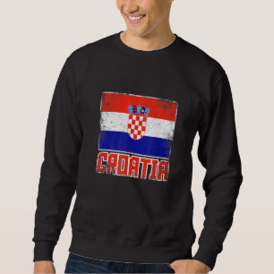 Croatia Flag Vintage Retro Country Croatian Pride Sweatshirt