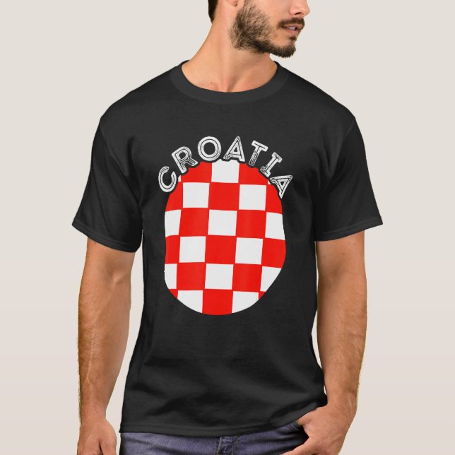 Croatia Hrvatska Croatian Pride Croatian Flag Croa T-Shirt (Front)