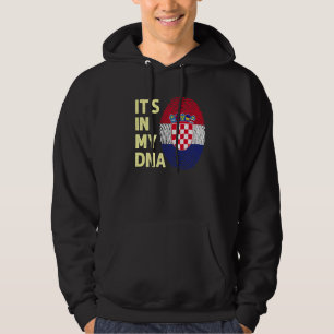 Croatia In My Dna Croatian Flag Team Croatia Hoodie
