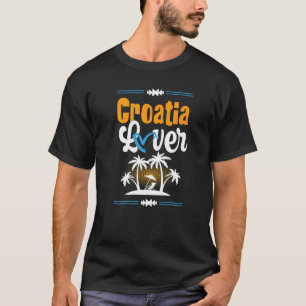 Croatia Love Vacation Heart Hrvatska Summer Quote  T-Shirt