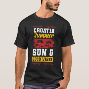 Croatia Summer Sun Vibes Hrvatska Party Vacation T-Shirt