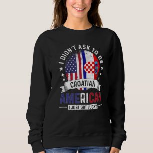 Croatian American Countries Flags Pride Croatia Fl Sweatshirt