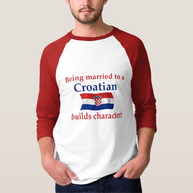 Croatian Builds Character T-Shirt (Front)