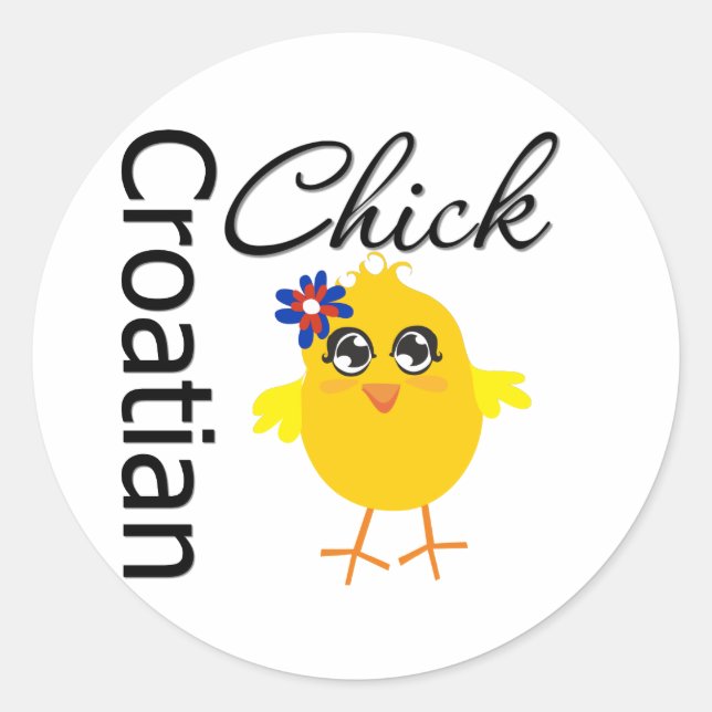 Croatian Chick Classic Round Sticker (Front)