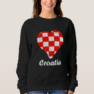 Croatian Flag Heart Croatian Roots Croatian Pride Sweatshirt