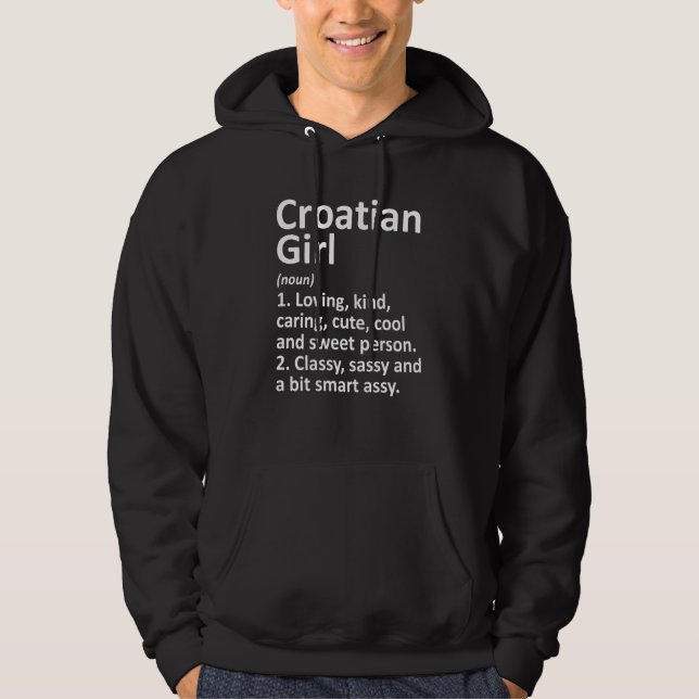 Croatian Girl Croatia  Funny Country Home Roots De Hoodie (Front)