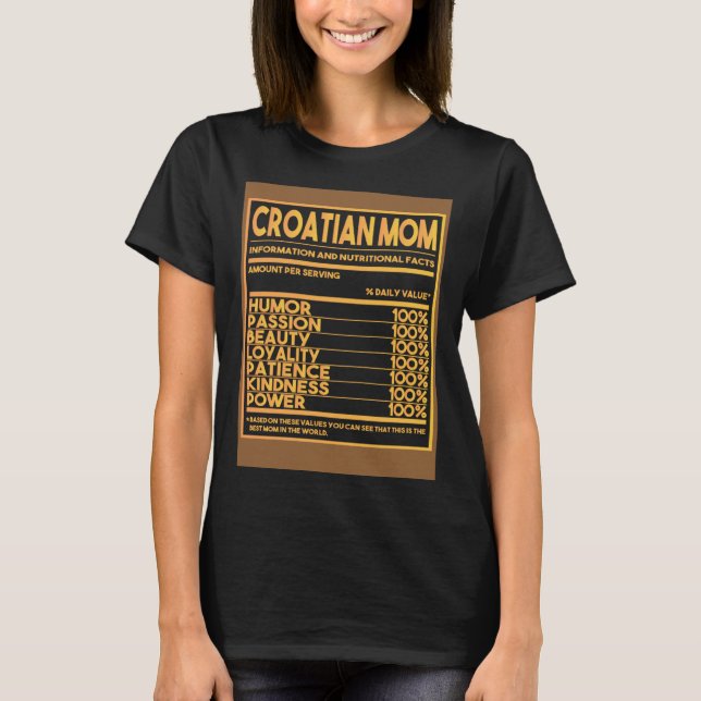 Croatian Mom Nutritional facts T-Shirt (Front)