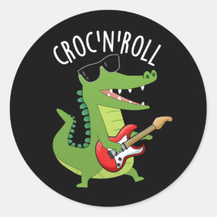 Croc N Roll Funny Crocodile Puns Dark BG Classic Round Sticker