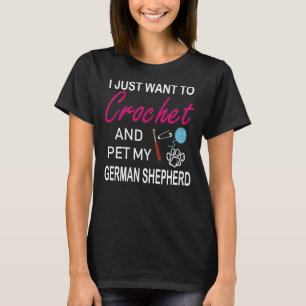 Crochet And German Shepherd Dog Lover Mum Funny Id T-Shirt