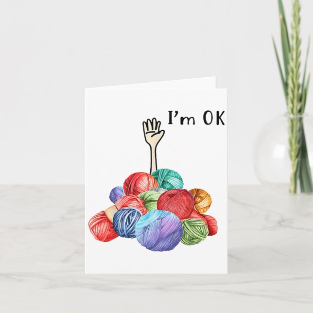 Crochet And Knitting Im Ok  Card (Front)