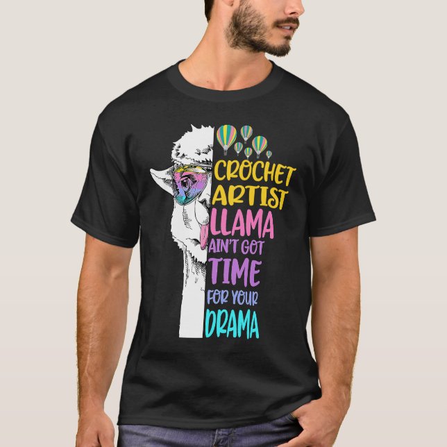 Crochet Artist Llama Aint Got Time For Drama Knitt T-Shirt (Front)