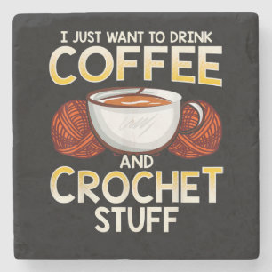 Crochet Coffee And Lover Knitter T-Shirt Stone Coaster