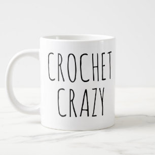 "Crochet Crazy" Simple Modern Farmhouse Large Coffee Mug