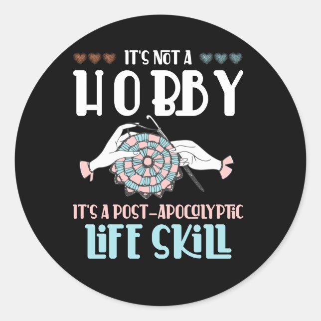 Crochet Hobby Crafting Yarn Lover Classic Round Sticker (Front)