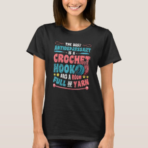 Crochet Hook And Room Full Of Yarn Crochet T-Shirt