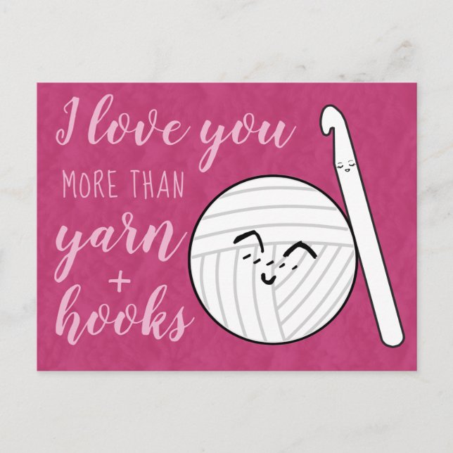 Crochet Hooks + Yarn Cartoon Love You More Postcard (Front)