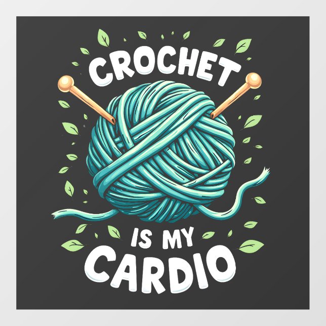 Crochet is my cardio Sewing yarn  Fitness   (Sheet)