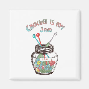 Crochet is my Jam Magnet