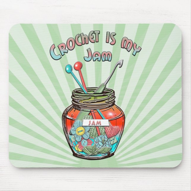 “Crochet Is My Jam” Mouse Pad (Front)