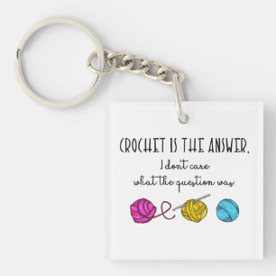 Crochet Is the Answer, Cute Hook and Yarn Key Ring